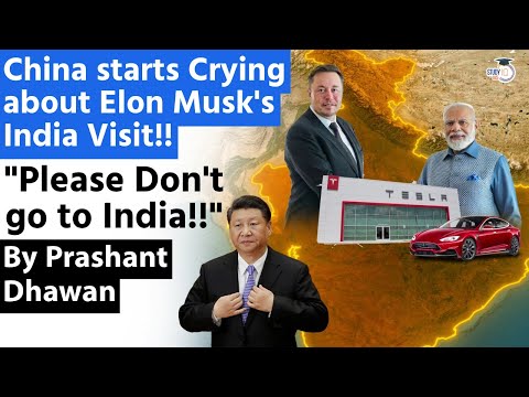 China Starts Crying about Elon Musk’s India Visit!! Asks Tesla to not Shift Manufacturing to India