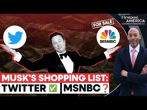 After Buying Twitter and Turning it into X, Will Elon Musk buy MSNBC? | Firstpost America