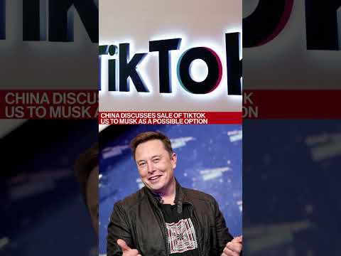 China Discusses Sale of TikTok US to Elon Musk