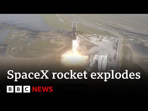 SpaceX – Why did Elon Musk’s Starship explode? BBC News