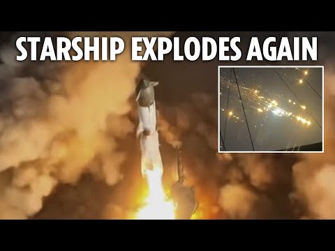 Elon Musk’s SpaceX Starship rocket BLOWS UP again with debris raining down on Earth