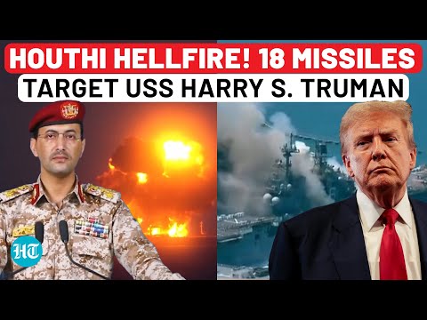 Houthis’ Biggest Attack, Launch 18 Missiles & Drones To Target USS Harry S. Truman Aircraft Carrier