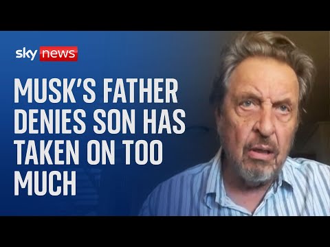 Elon Musk’s father speaks out on son’s controversial Tesla and DOGE decisions