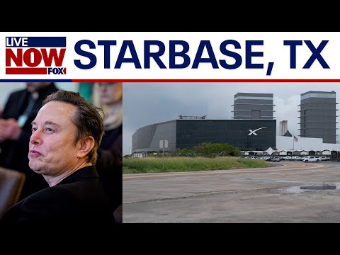 ‘Starbase’: Elon Musk’s SpaceX launch site approved as new Texas city | LiveNOW from FOX