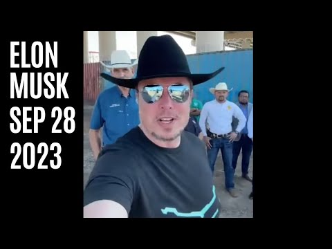 Elon Musk Livestreams from the Southern USA Border & Talks about Immigration
